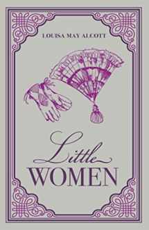 9781926444222-1926444221-Little Women Louisa May Alcott Classic Novel (Love, Family and Transition to Womanhood, Required Literature), Ribbon Page Marker, Perfect for Gifting