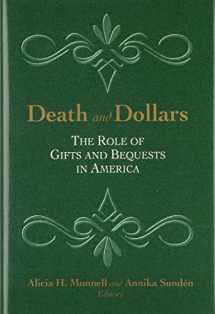 9780815758907-0815758901-Death and Dollars: The Role of Gifts and Bequests in America