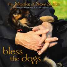 9781455574261-1455574260-Bless the Dogs: The Monks of New Skete