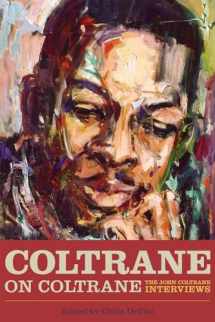 9781556520044-1556520042-Coltrane on Coltrane: The John Coltrane Interviews (Musicians in Their Own Words)