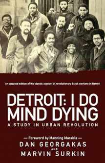 9781608462216-1608462218-Detroit: I Do Mind Dying: A Study in Urban Revolution