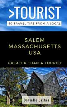 9781706397502-170639750X-Greater Than a Tourist- Salem Massachusetts USA: 50 Travel Tips from a Local (Greater Than a Tourist Massachusetts)