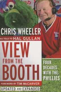 9781933822624-1933822627-View from the Booth: Four Decades With the Phillies, Updated and Expanded
