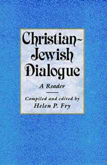 9780859895019-0859895017-Christian-Jewish Dialogue: A Reader (Philosophy and Religion)
