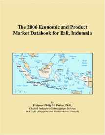 9780497801250-0497801256-The 2006 Economic and Product Market Databook for Bali, Indonesia