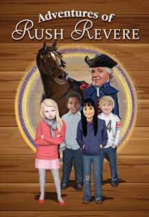 9781501137327-1501137328-Adventures of Rush Revere: Rush Revere and the Brave Pilgrims, Rush Revere and the First Patriots, Rush Revere and the American Revolution