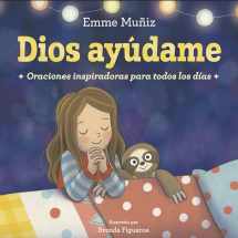 9780593120132-0593120132-Dios Ayúdame (Lord Help Me Spanish Edition): Oraciones inspiradoras para todos los días