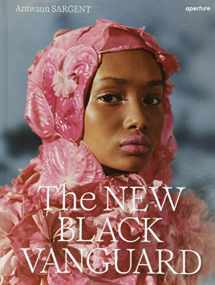 9781597114684-1597114685-The New Black Vanguard: Photography Between Art and Fashion