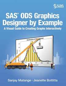 9781642955729-1642955728-SAS ODS Graphics Designer by Example: A Visual Guide to Creating Graphs Interactively
