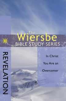 9781434702319-1434702316-The Wiersbe Bible Study Series: Revelation: In Christ You Are an Overcomer