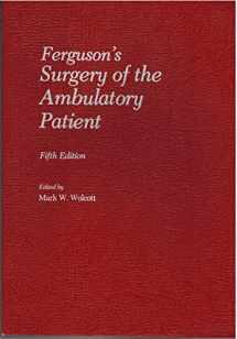 9780397503339-0397503334-Ferguson's Surgery of the Ambulatory Patient,