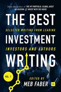 9780857196194-0857196197-The Best Investment Writing: Selected writing from leading investors and authors