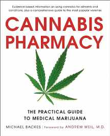 9780316464185-031646418X-Cannabis Pharmacy: The Practical Guide to Medical Marijuana -- Revised and Updated