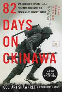 9780062978875-006297887X-82 Days on Okinawa: One American's Unforgettable Firsthand Account of the Pacific War's Greatest Battle