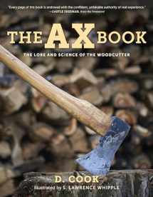 9780811739054-0811739058-The Ax Book: The Lore and Science of the Woodcutter, 2020 Edition
