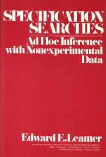 9780471015208-0471015202-Specification Searches: Ad Hoc Inference with Nonexperimental Data