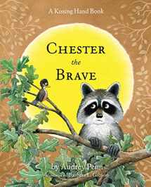9781933718798-193371879X-Chester the Brave (The Kissing Hand Series)