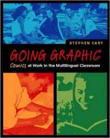 9780325004754-0325004757-Going Graphic: Comics at Work in the Multilingual Classroom