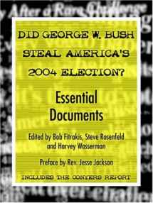 9780971043893-0971043892-Did George W. Bush Steal America's 2004 Election?