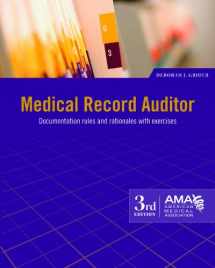 9781603592949-1603592946-Medical Record Auditor: Documentation Rules and Rationales, With Exercises