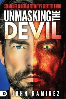 9780768408904-0768408903-Unmasking the Devil: Strategies to Defeat Eternity's Greatest Enemy
