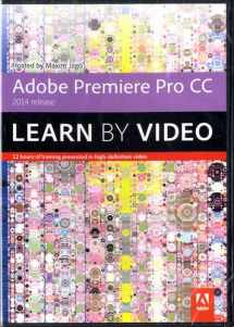 9780133928105-0133928101-Adobe Premiere Pro CC Learn by Video (2014 release)
