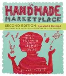 9781612123356-161212335X-The Handmade Marketplace, 2nd Edition: How to Sell Your Crafts Locally, Globally, and Online