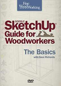 9781621134282-1621134288-Fine Woodworking SketchUp® Guide for Woodworkers - The Basics: The Basics