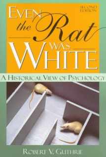 9780205149933-0205149936-Even the Rat Was White: A Historical View of Psychology