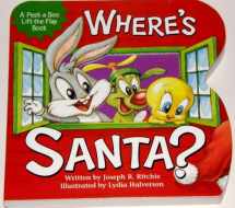 9780824966737-0824966732-Where's Santa? (Baby Looney Tunes Peek-a-boo Book)