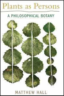 9781438434292-1438434294-Plants As Persons: A Philosophical Botany (SUNY Series on Religion and the Environment)