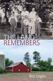 9780299309046-0299309045-The Land Remembers: The Story of a Farm and Its People