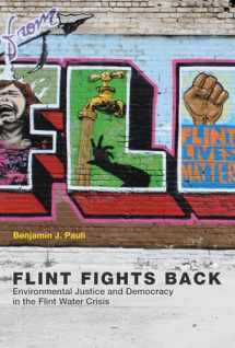 9780262536868-0262536862-Flint Fights Back: Environmental Justice and Democracy in the Flint Water Crisis (Urban and Industrial Environments)
