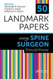 9781498768306-149876830X-50 Landmark Papers Every Spine Surgeon Should Know