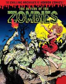 9781631406300-1631406302-The Return of the Zombies! (Chilling Archives of Horror Comics)