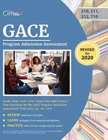 9781635306620-1635306620-GACE Program Admission Assessment Study Guide 2020-2021: Exam Prep and Practice Test Questions for the GACE Program Admission Assessment Tests (210, 211, 212, 710)