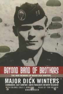 9780786145843-0786145846-Beyond Band of Brothers: The War Memoirs of Major Dick Winters
