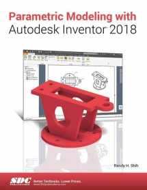 9781630571016-1630571016-Parametric Modeling with Autodesk Inventor 2018