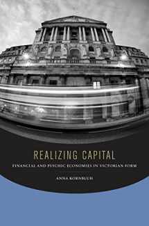 9780823254972-0823254976-Realizing Capital: Financial and Psychic Economies in Victorian Form