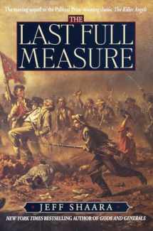 9780345404916-0345404912-The Last Full Measure: A Novel of the Civil War (Civil War Trilogy)