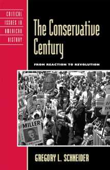 9780742542846-074254284X-The Conservative Century: From Reaction to Revolution (Critical Issues in American History)