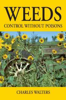 9780911311587-0911311580-Weeds, Control Without Poisons