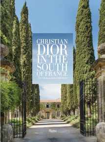 9780847849369-0847849368-Christian Dior in the South of France: The Château de la Colle Noire