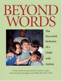 9780975349106-0975349104-Beyond Words: The Successful Inclusion of a Child with Autism