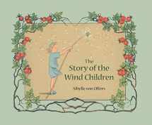 9780863155628-0863155626-The Story of the Wind Children