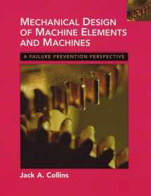 9780471033073-0471033073-Mechanical Design of Machine Elements and Machines: A Failure Prevention Perspective