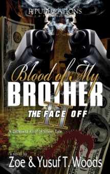 9780978637378-0978637372-Blood of My Brother II: The Face Off