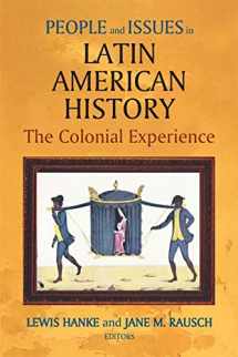 9781558763890-1558763899-People And Issues in Latin American History: The Colonial Experience: Sources and Interpretations (v. 1)