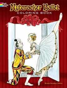 9780486440224-0486440222-Nutcracker Ballet Coloring Book (Dover Christmas Coloring Books)