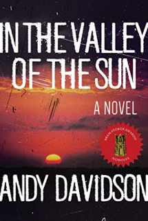 9781510721104-151072110X-In the Valley of the Sun: A Novel